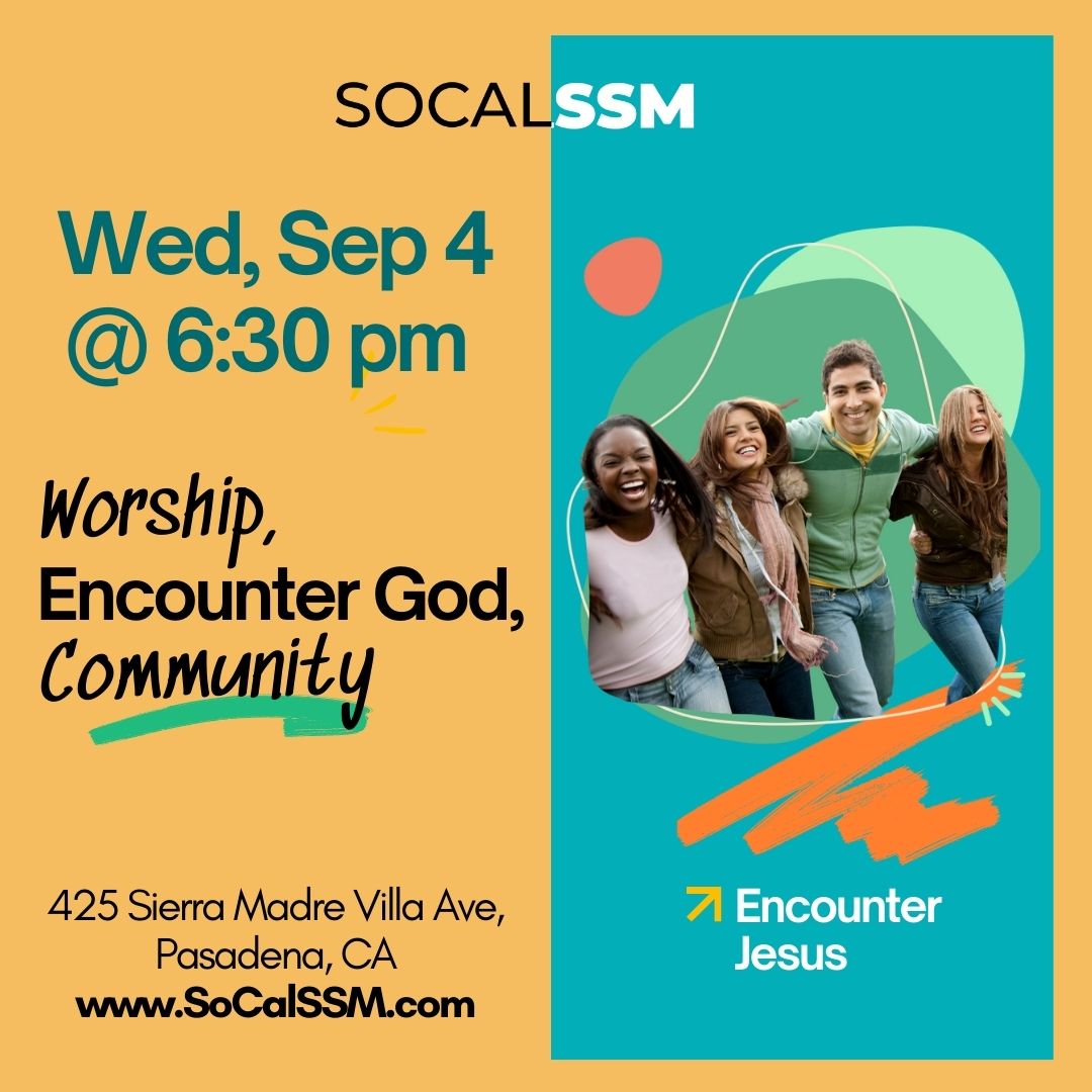 Opening Night - Worship, Teaching - Open to the Public 9/4 - SoCal SSM